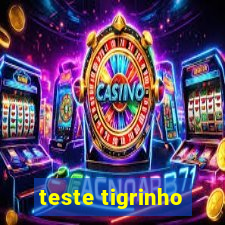 teste tigrinho